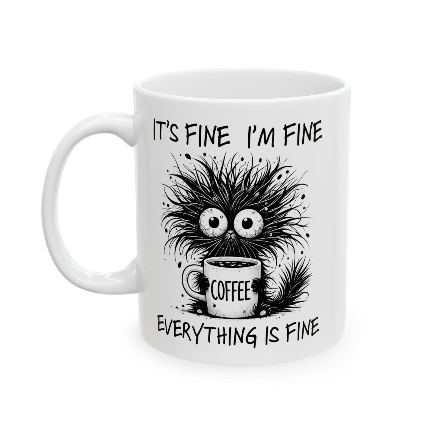 Funny Quotes - It's Fine, I'm Fine, Everything is Fine