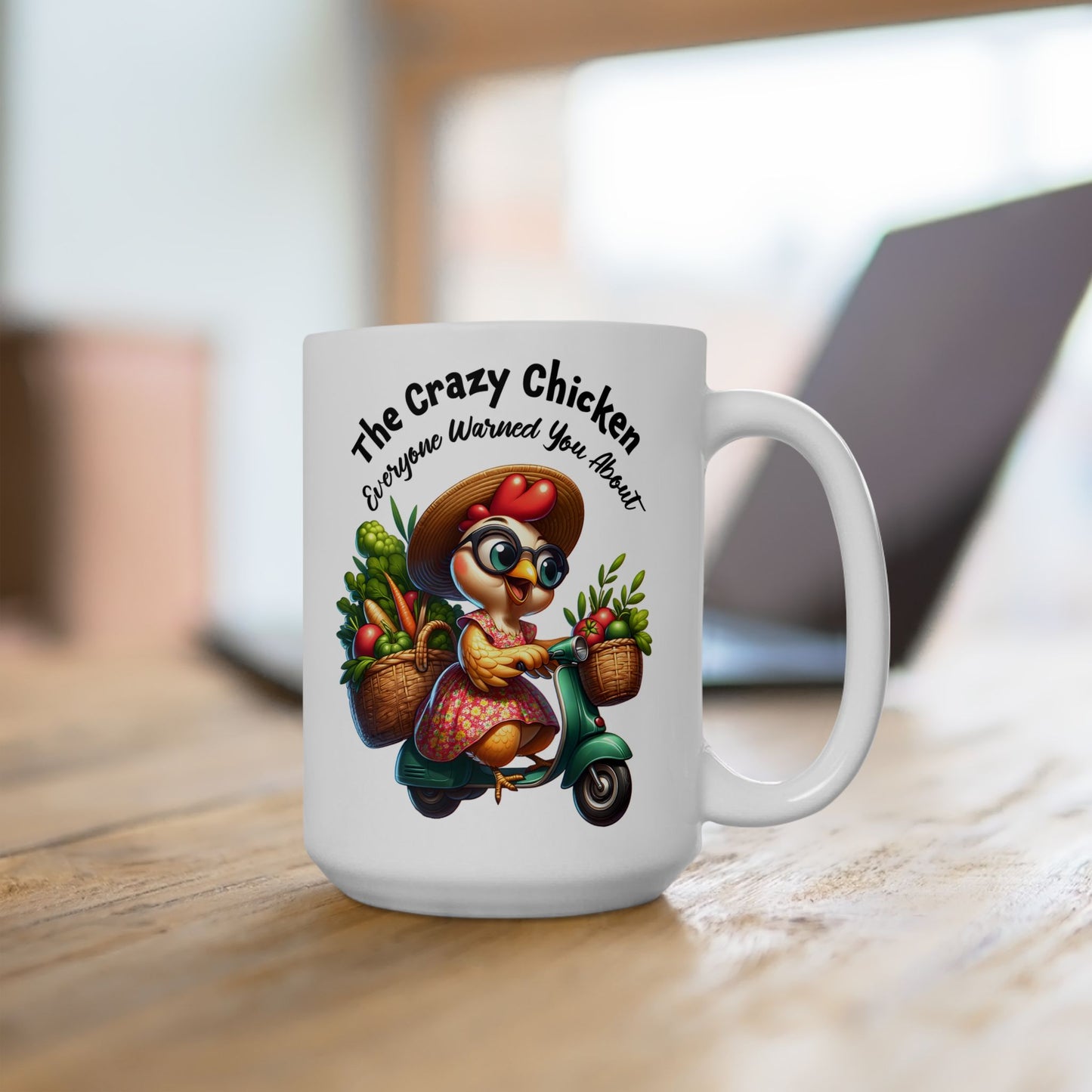 Funny Quotes - The Crazy Chicken Everyone Warned You About