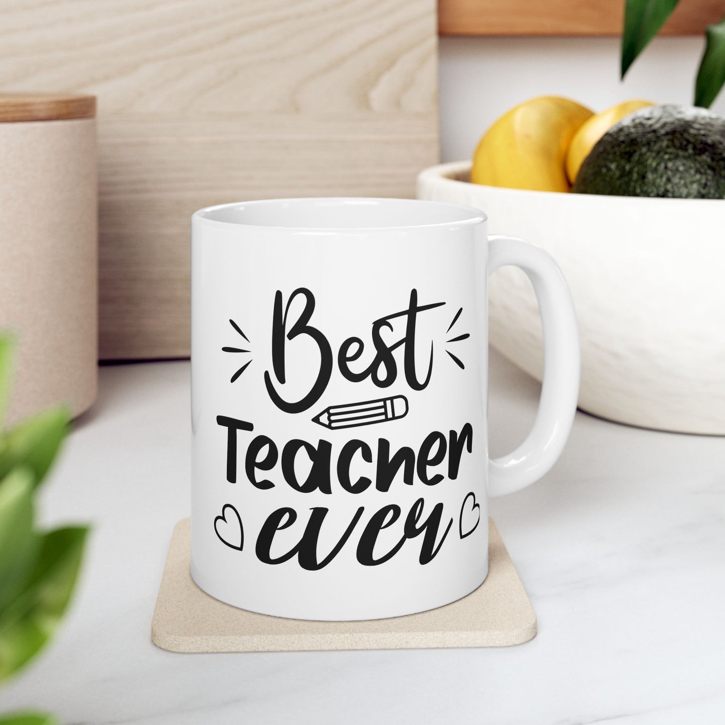 Best Teacher Ever 2 Ceramic Mug - Perfect Gift for Educators (11oz & 15oz)
