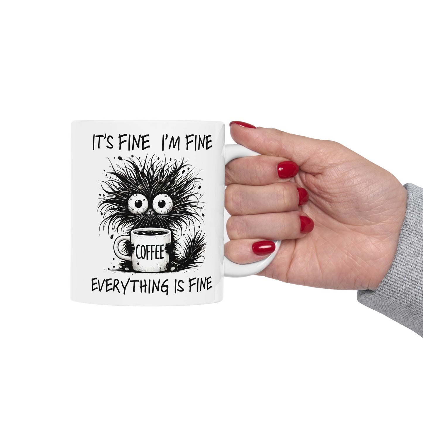Funny Quotes - It's Fine, I'm Fine, Everything is Fine