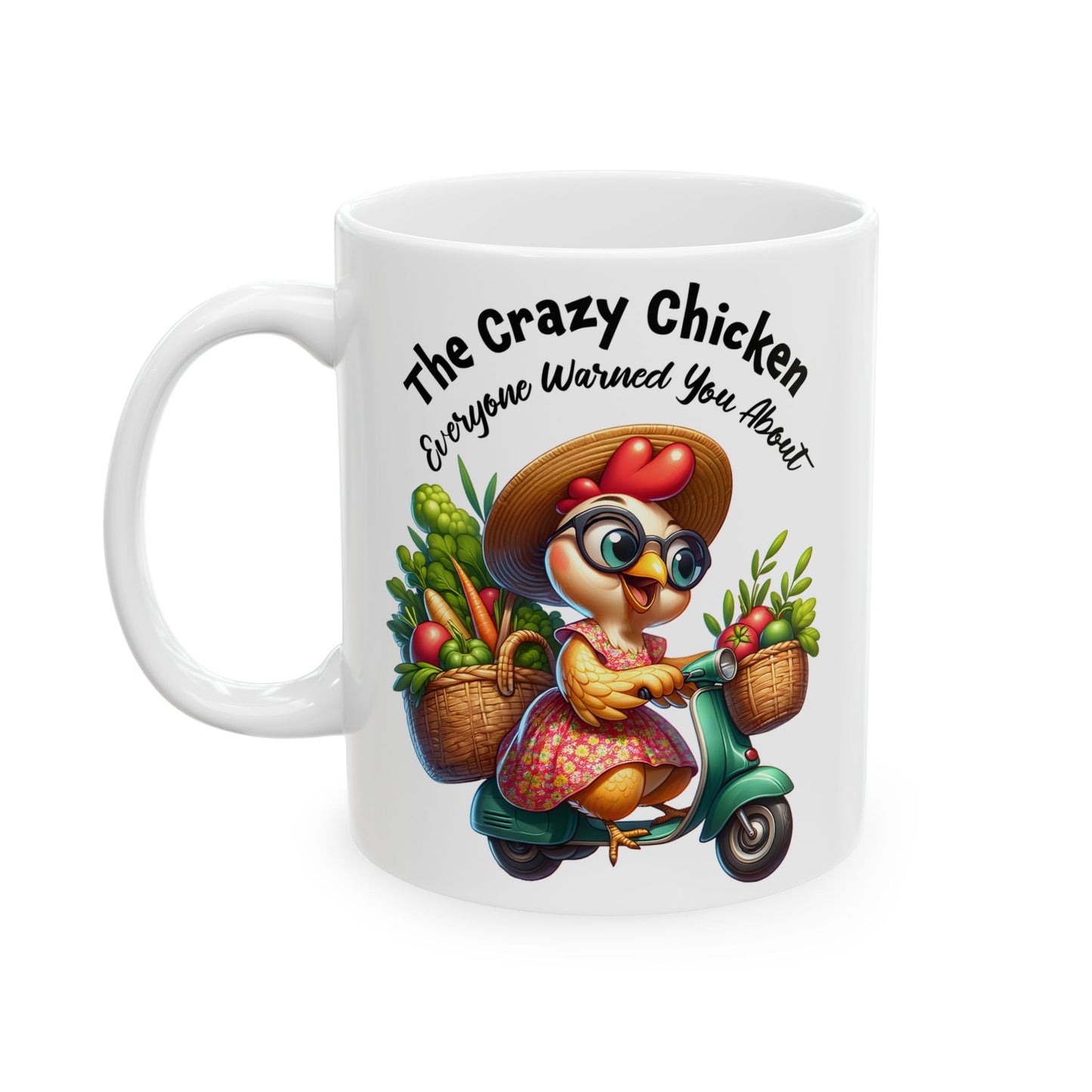 Funny Quotes - The Crazy Chicken Everyone Warned You About