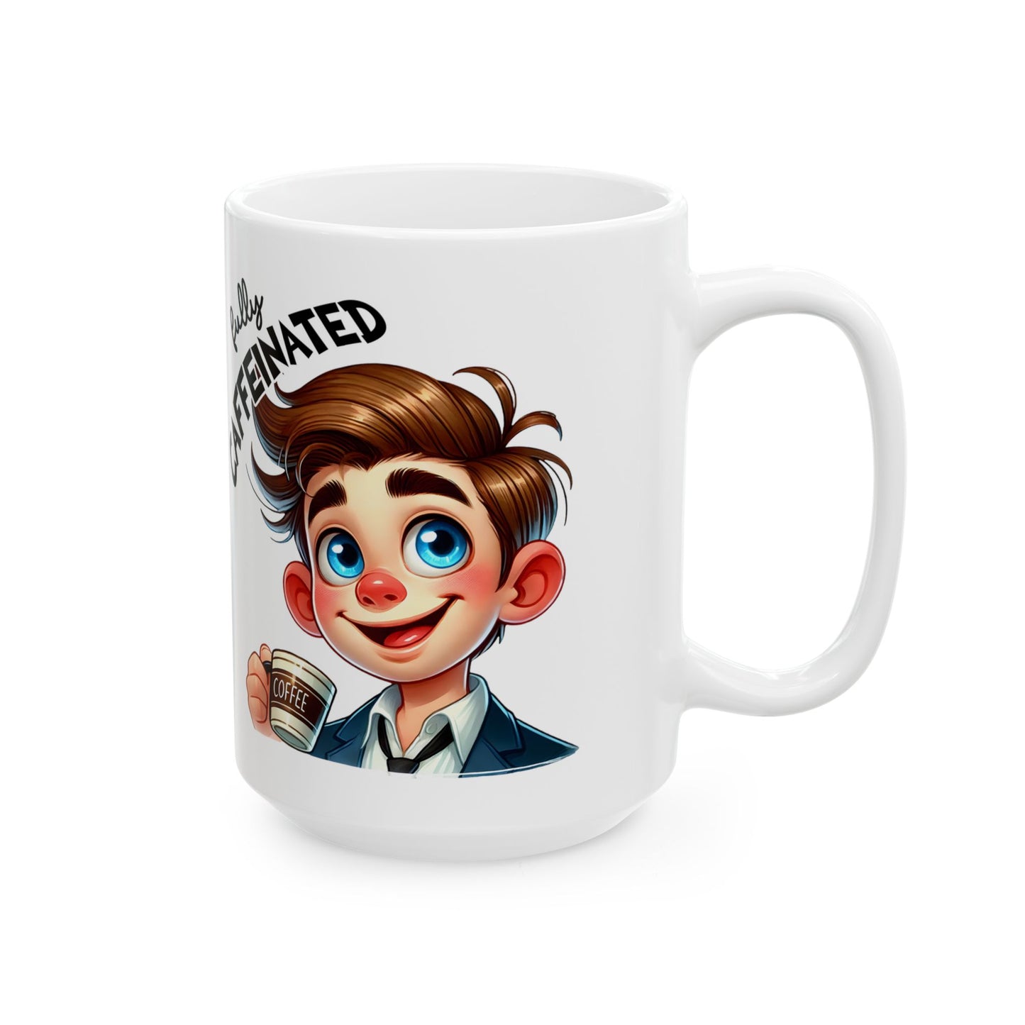 Fully Caffeinated Ceramic Coffee Mug