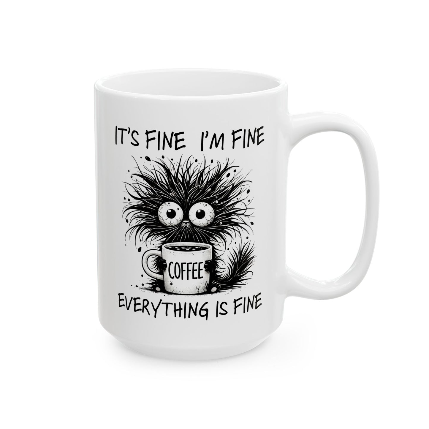 Funny Quotes - It's Fine, I'm Fine, Everything is Fine