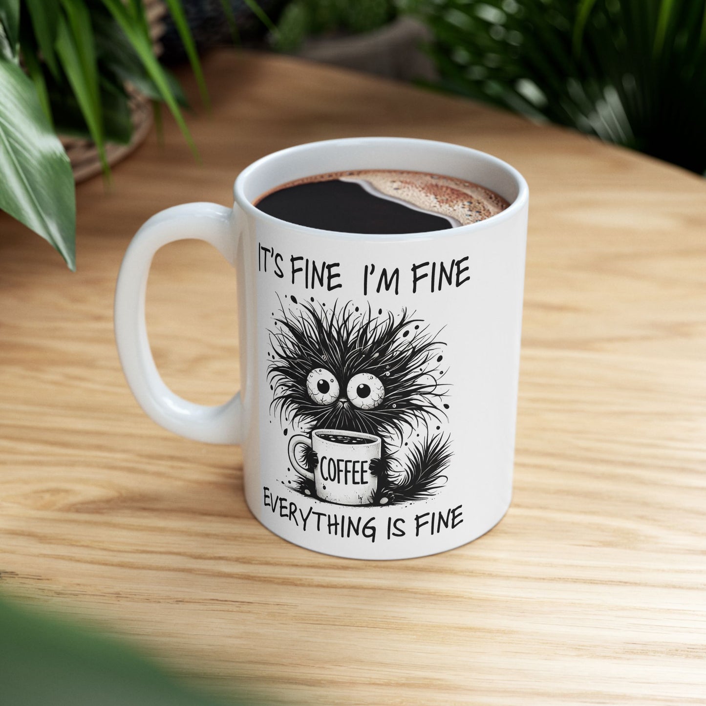 Funny Quotes - It's Fine, I'm Fine, Everything is Fine
