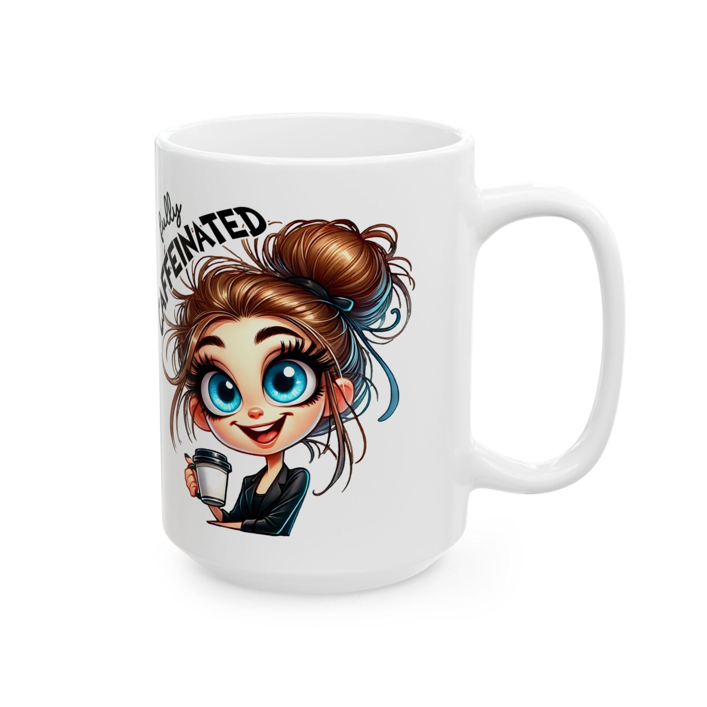 Fully Caffeinated Ceramic Mug - Fun Coffee Cup for Coffee Lovers