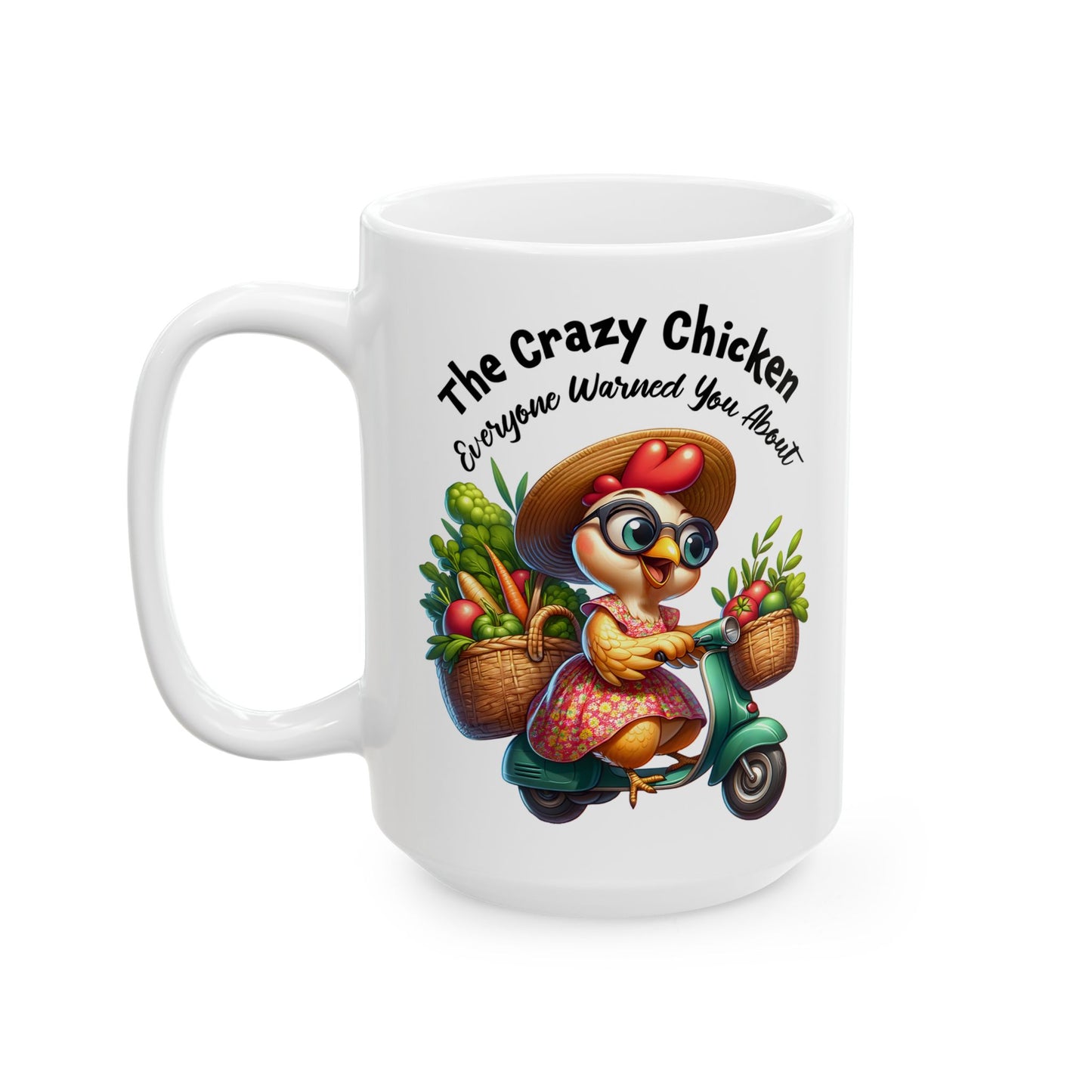 Funny Quotes - The Crazy Chicken Everyone Warned You About