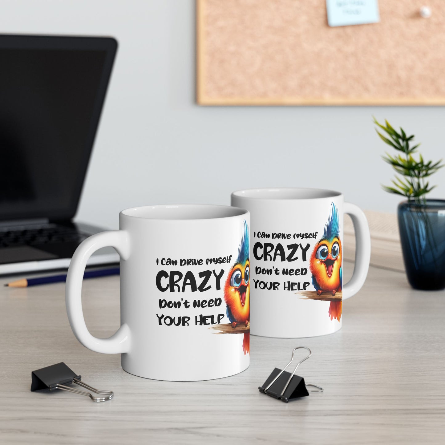 Funny Quotes - I Can Drive Myself Crazy, Don’t Need Your Help
