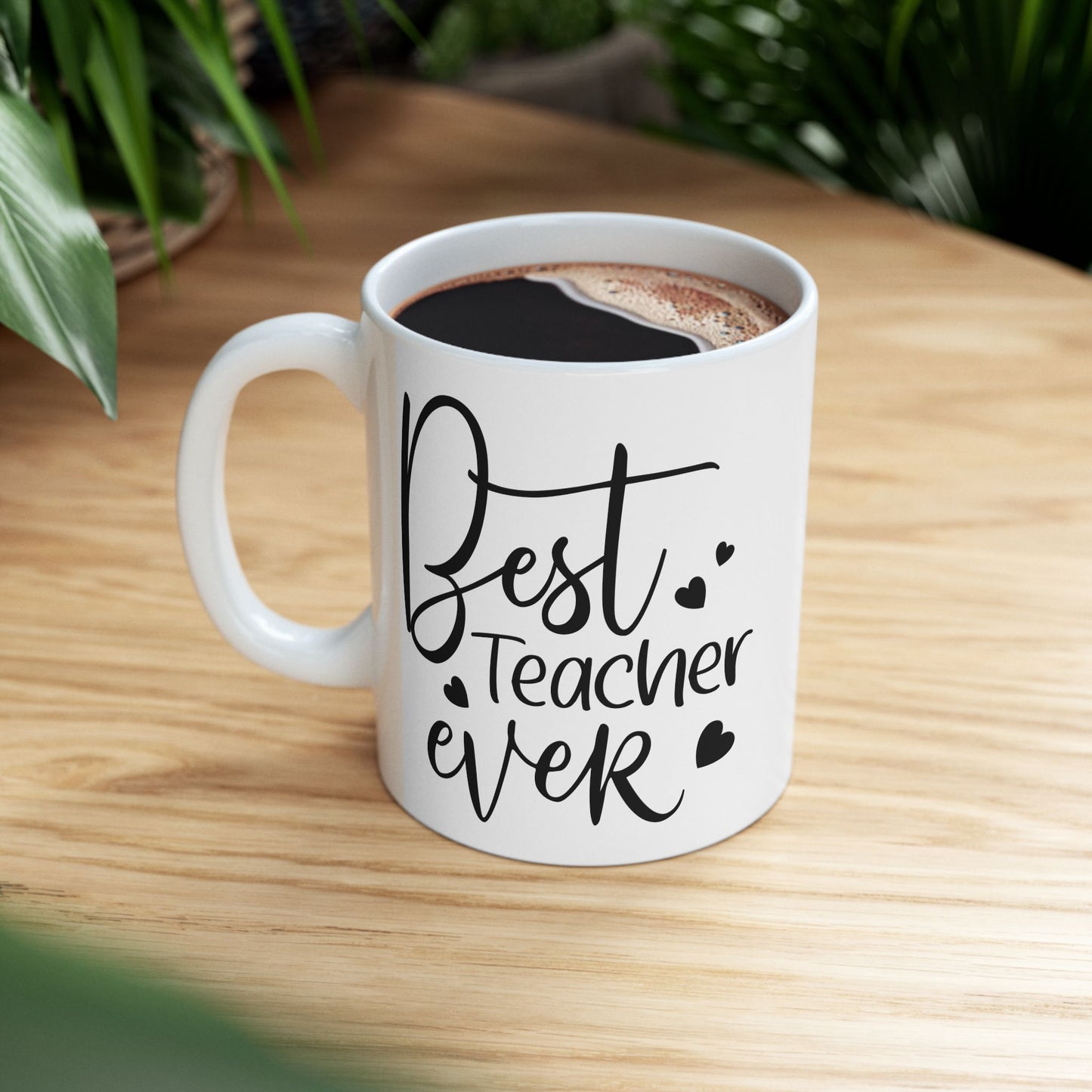 Best Teacher Ever 3 Ceramic Mug - Gift for Educators (11oz & 15oz)