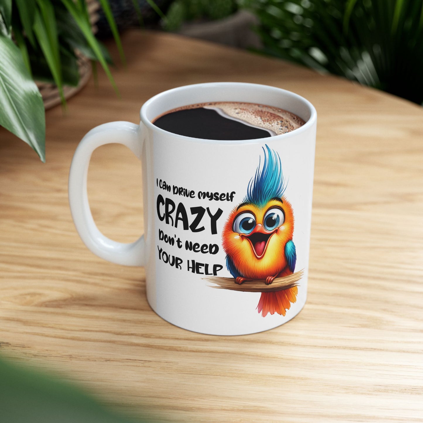 Funny Quotes - I Can Drive Myself Crazy, Don’t Need Your Help