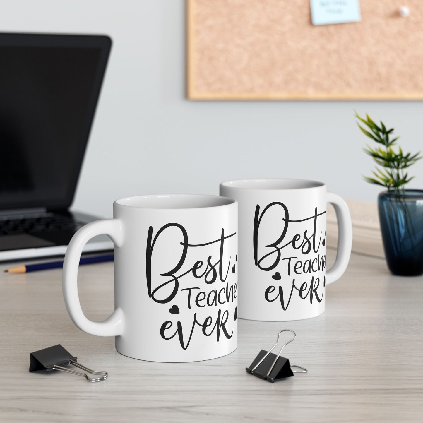 Best Teacher Ever 3 Ceramic Mug - Gift for Educators (11oz & 15oz)