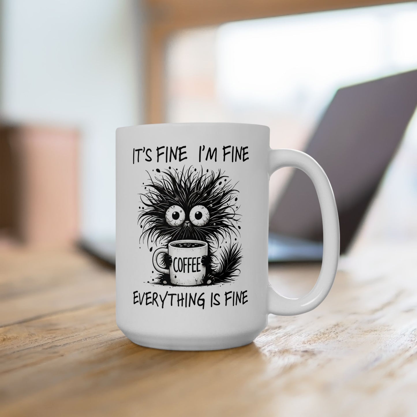 Funny Quotes - It's Fine, I'm Fine, Everything is Fine