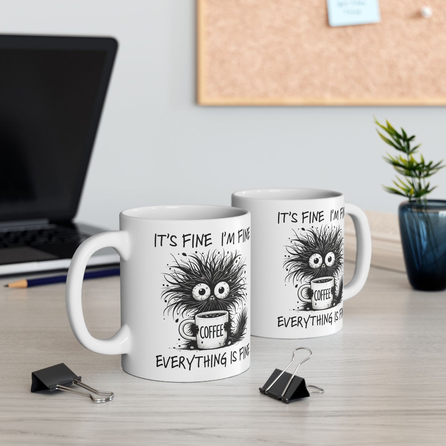 Funny Quotes - It's Fine, I'm Fine, Everything is Fine