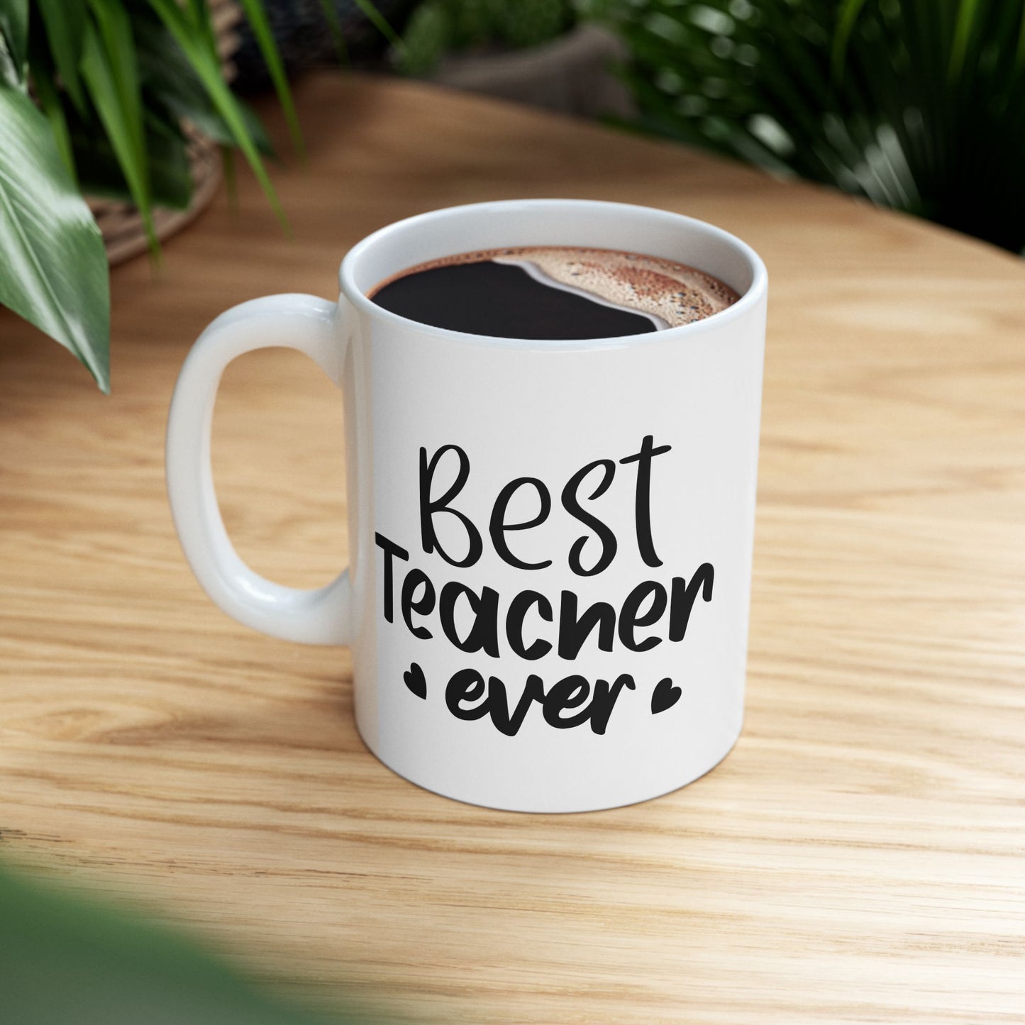 Best Teacher Ever Ceramic Mug - Perfect Gift for Educators (11oz & 15oz)