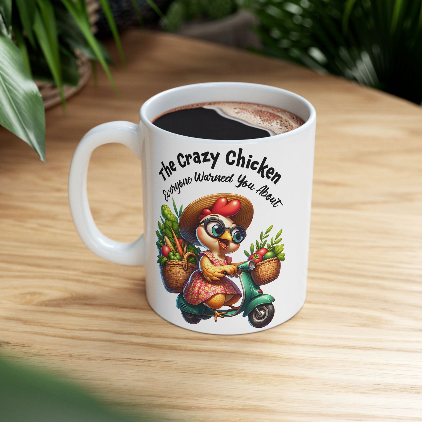 Funny Quotes - The Crazy Chicken Everyone Warned You About