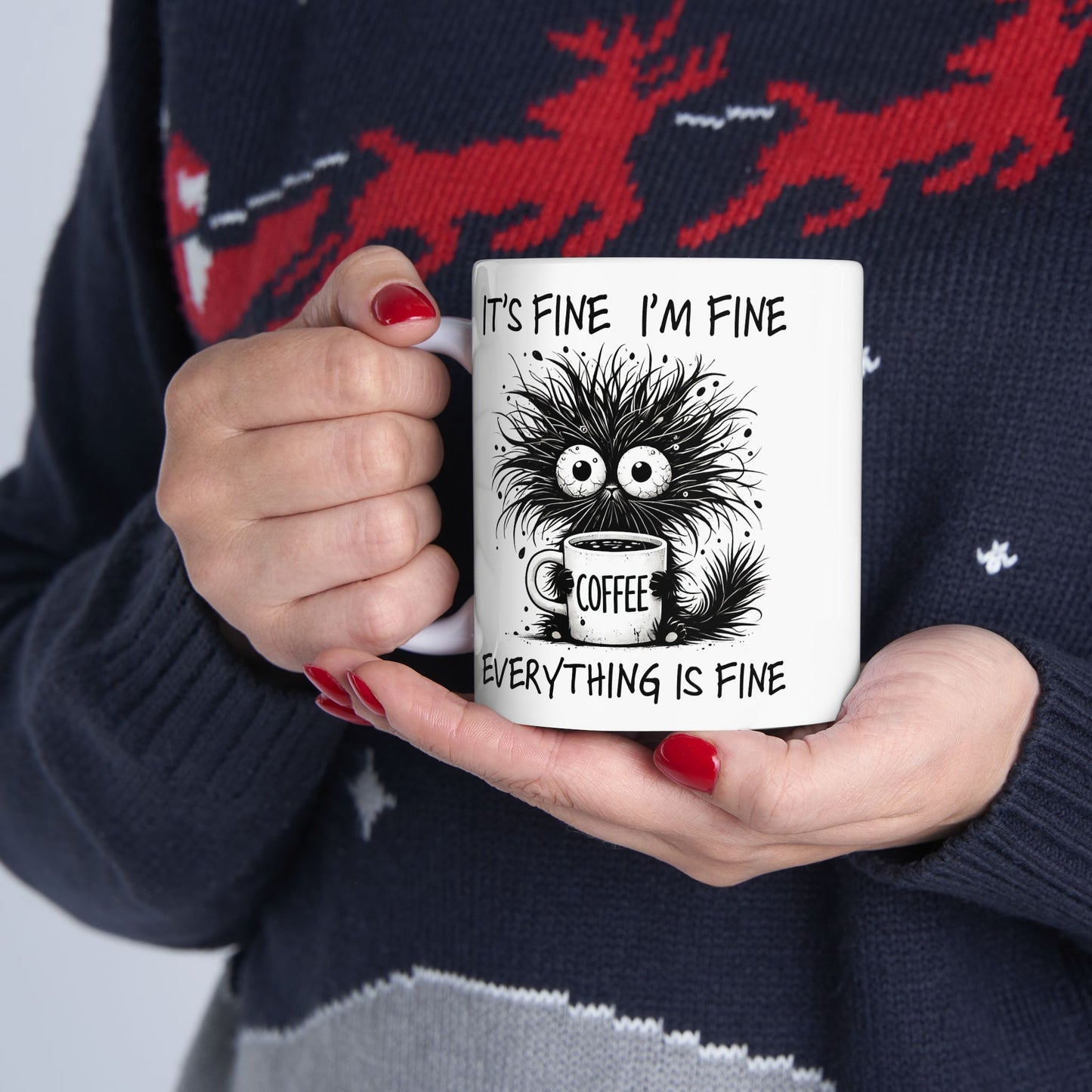 Funny Quotes - It's Fine, I'm Fine, Everything is Fine