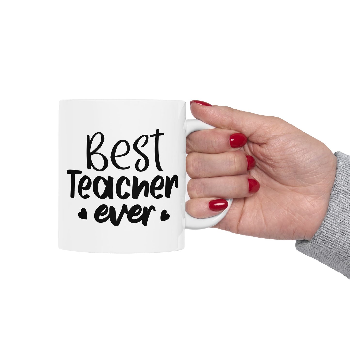 Best Teacher Ever Ceramic Mug - Perfect Gift for Educators (11oz & 15oz)