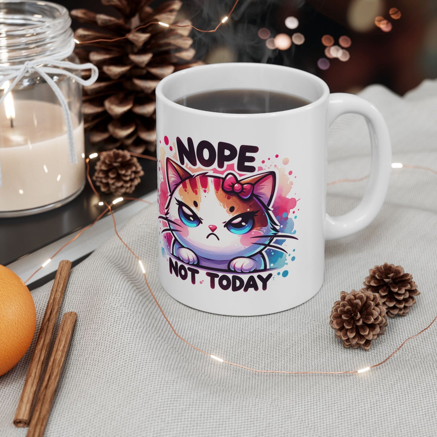 Nope Not Today Sassy Cat Mug Design - Colorful 11oz & 15oz Coffee Cup for Cat Lovers