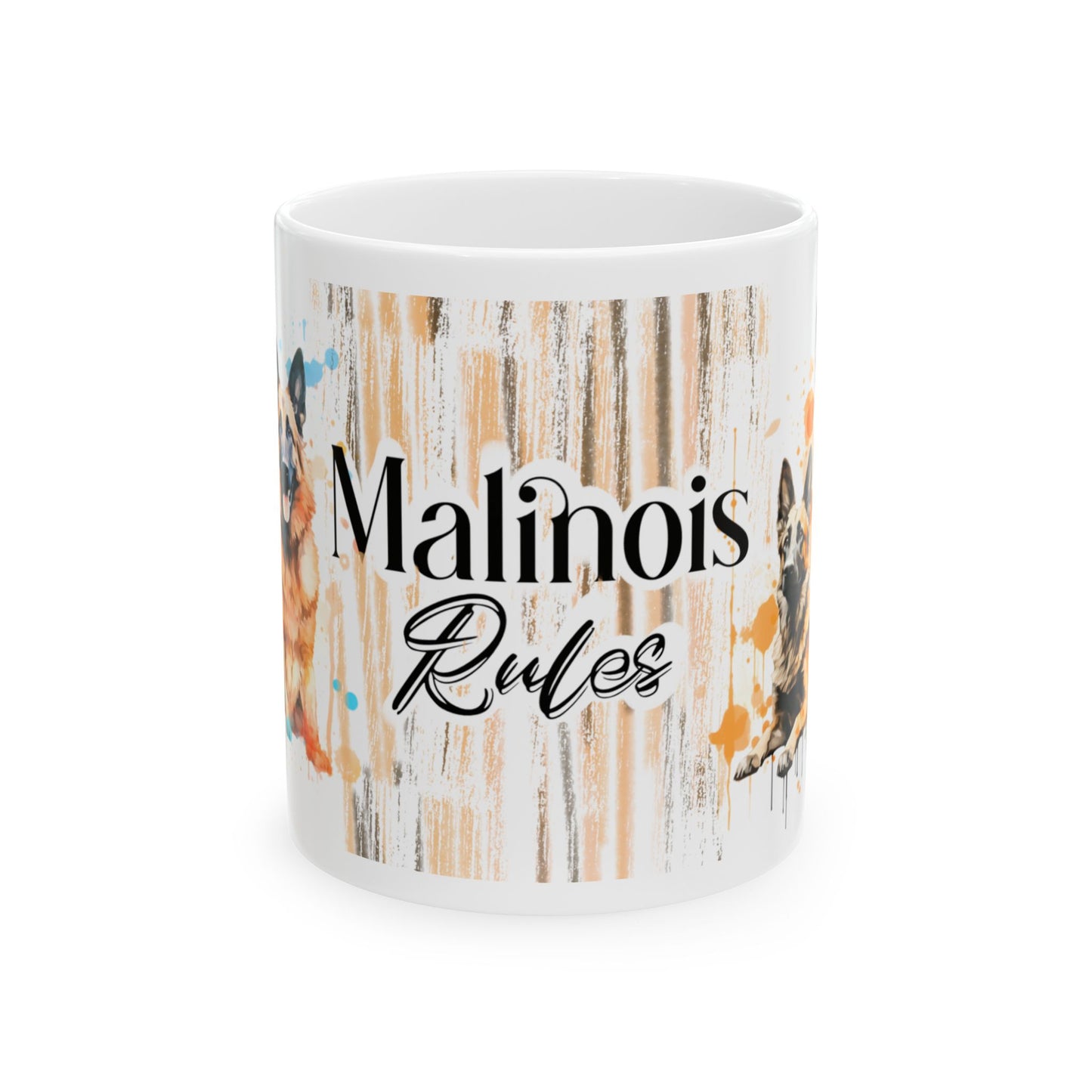 Malinois Rules Ceramic Mug - Perfect Gift for Dog Lovers | 11oz & 15oz